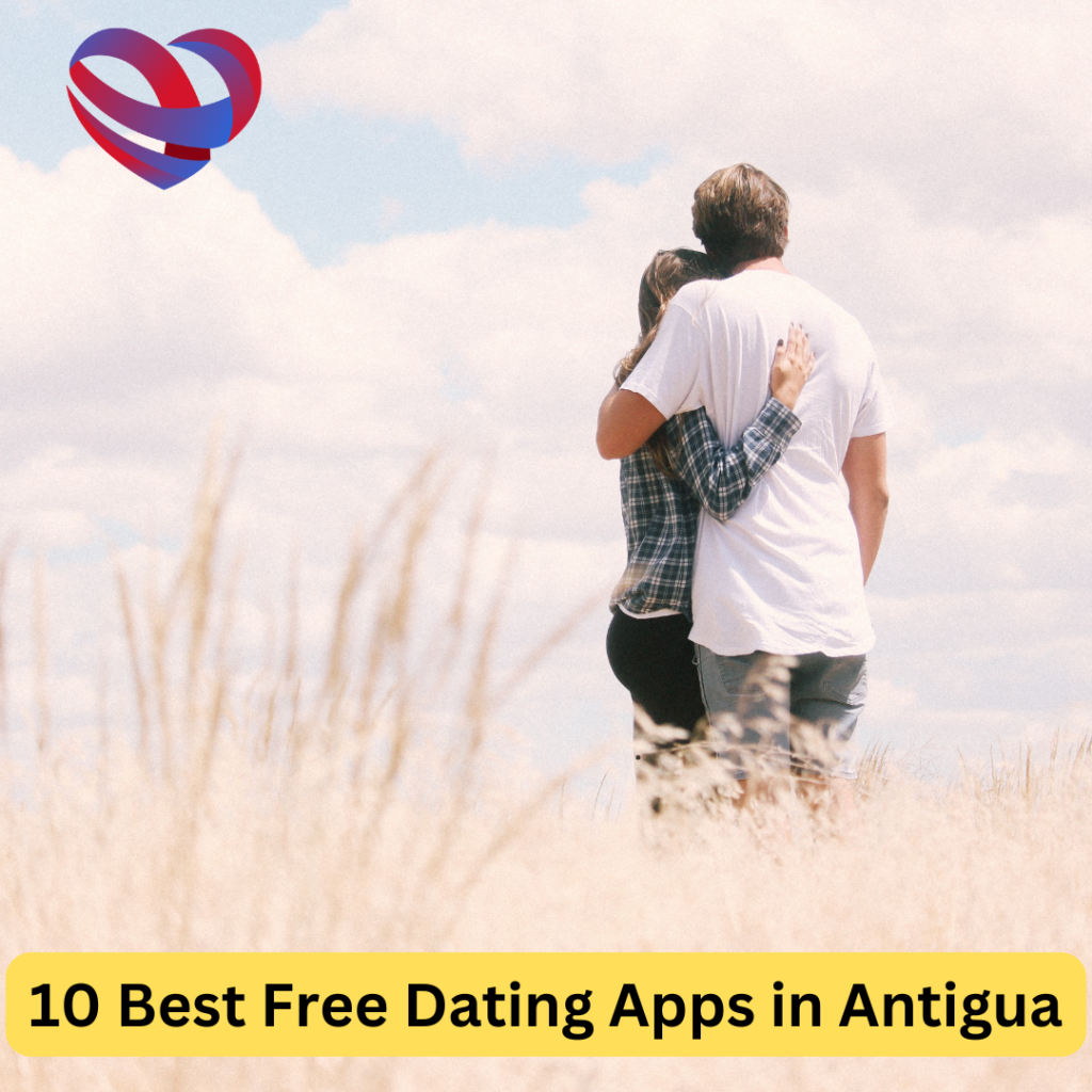 Best Free Dating Apps in Antigua