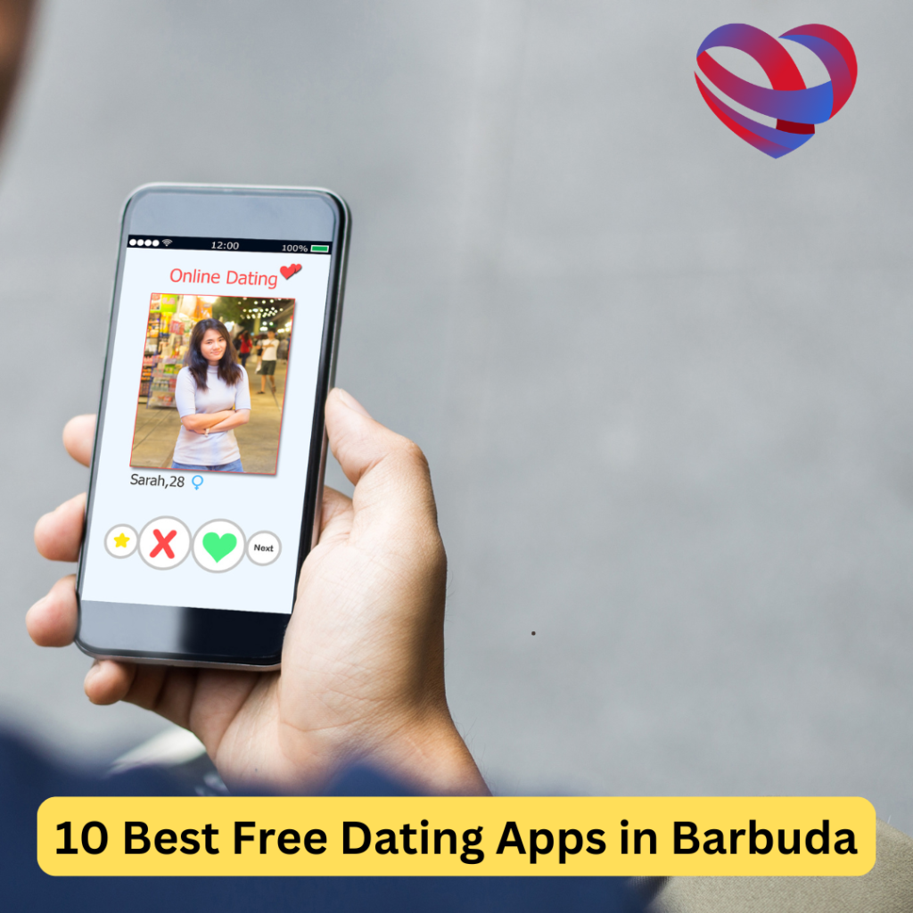 Best Free Dating Apps in Barbuda