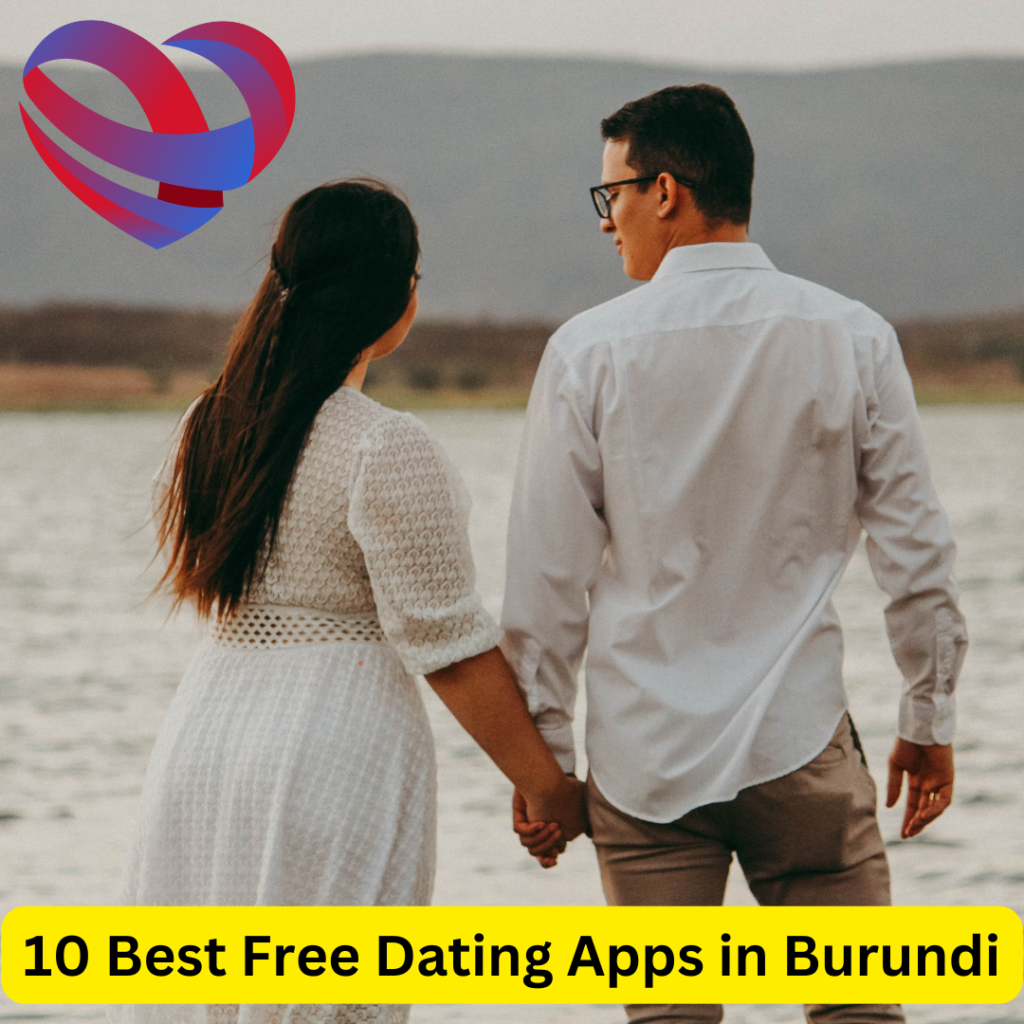 Best Free Dating Apps in Burundi