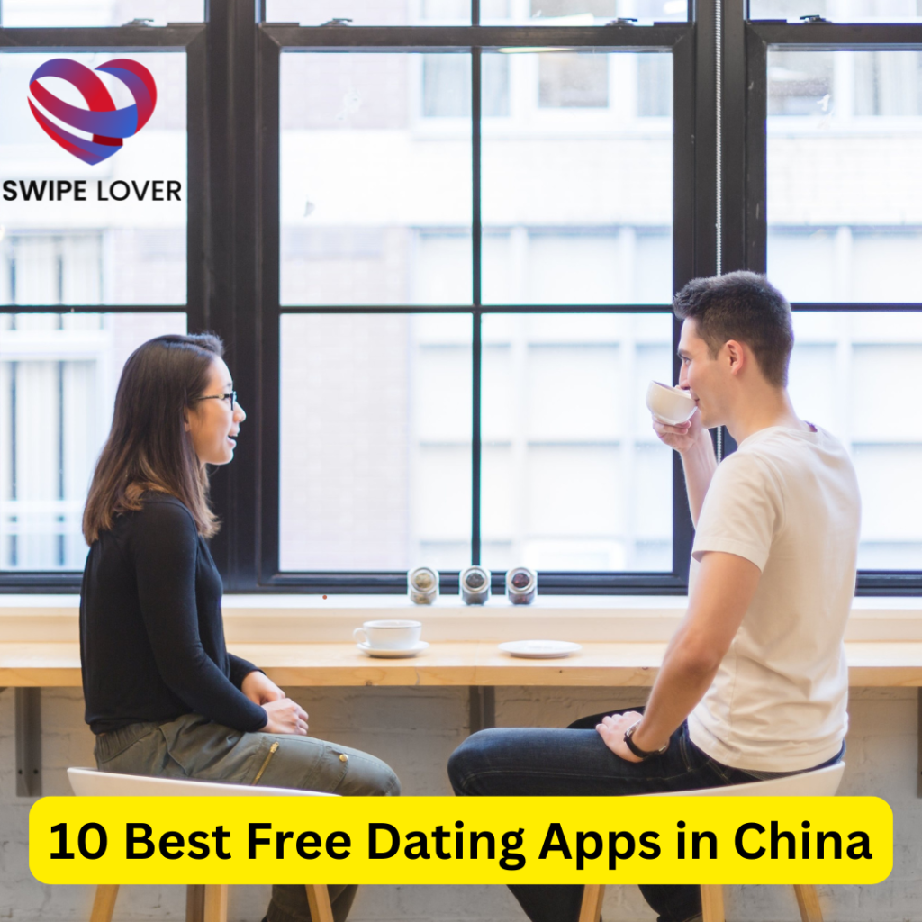 Best Free Dating Apps in China