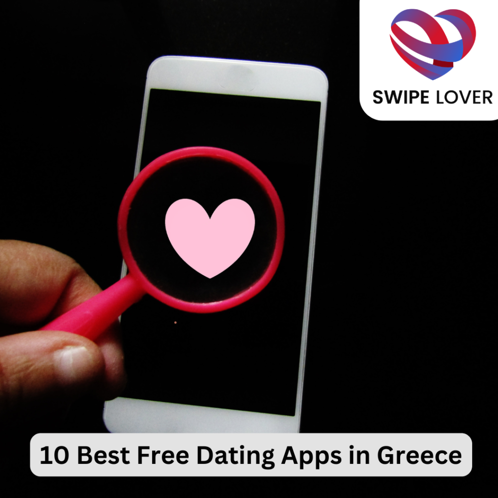 Best Free Dating Apps in Greece