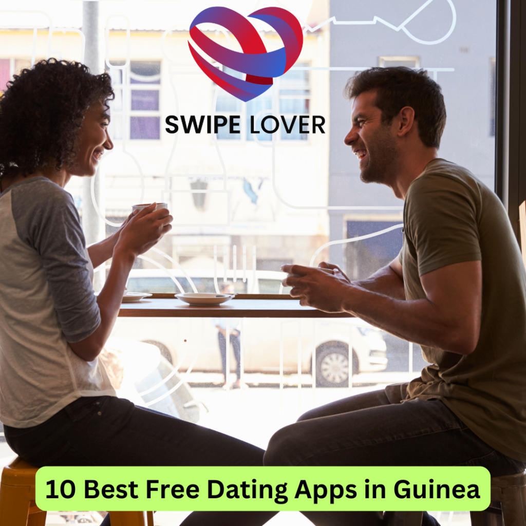 Best Free Dating Apps in Guinea