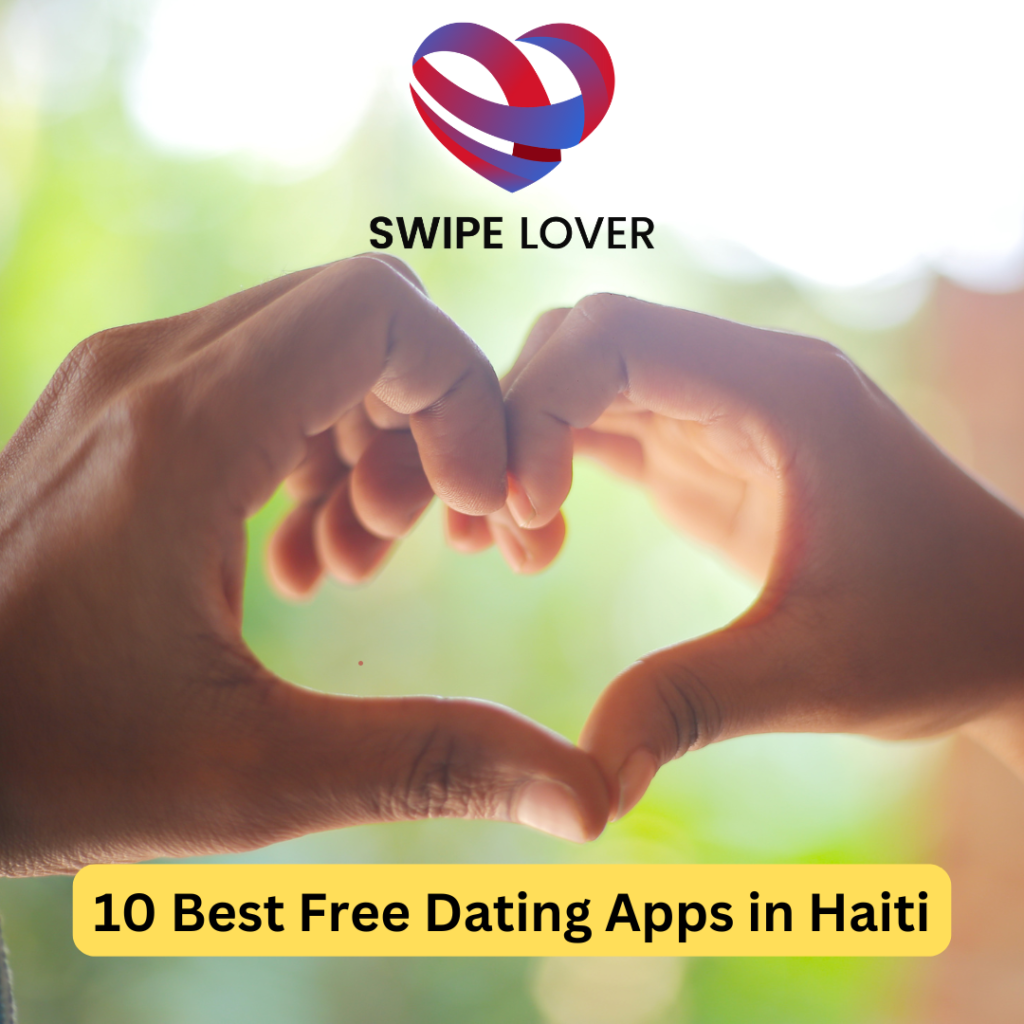 Best Free Dating Apps in Haiti